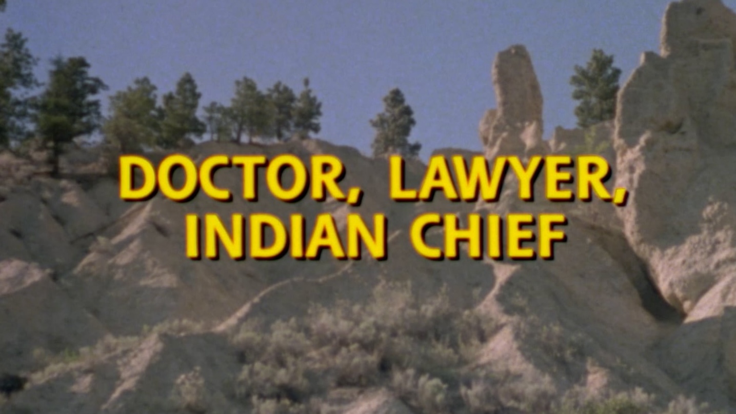 Still from Doctor, Lawyer, Indian Chief
