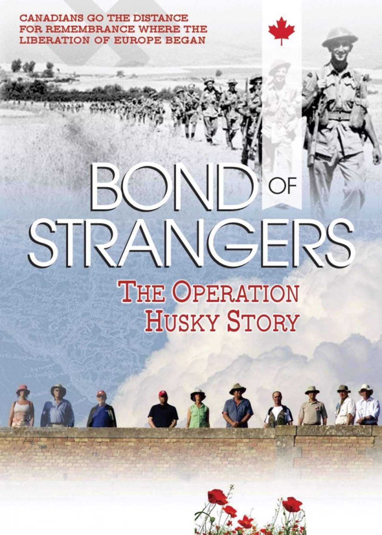 Bond of Strangers: The Operation Husky Story